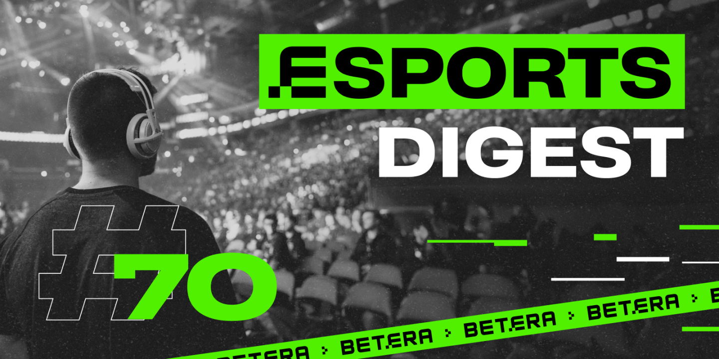 Esports Digest #70: ведущая Betera, отборы Prospects и анонс IESF