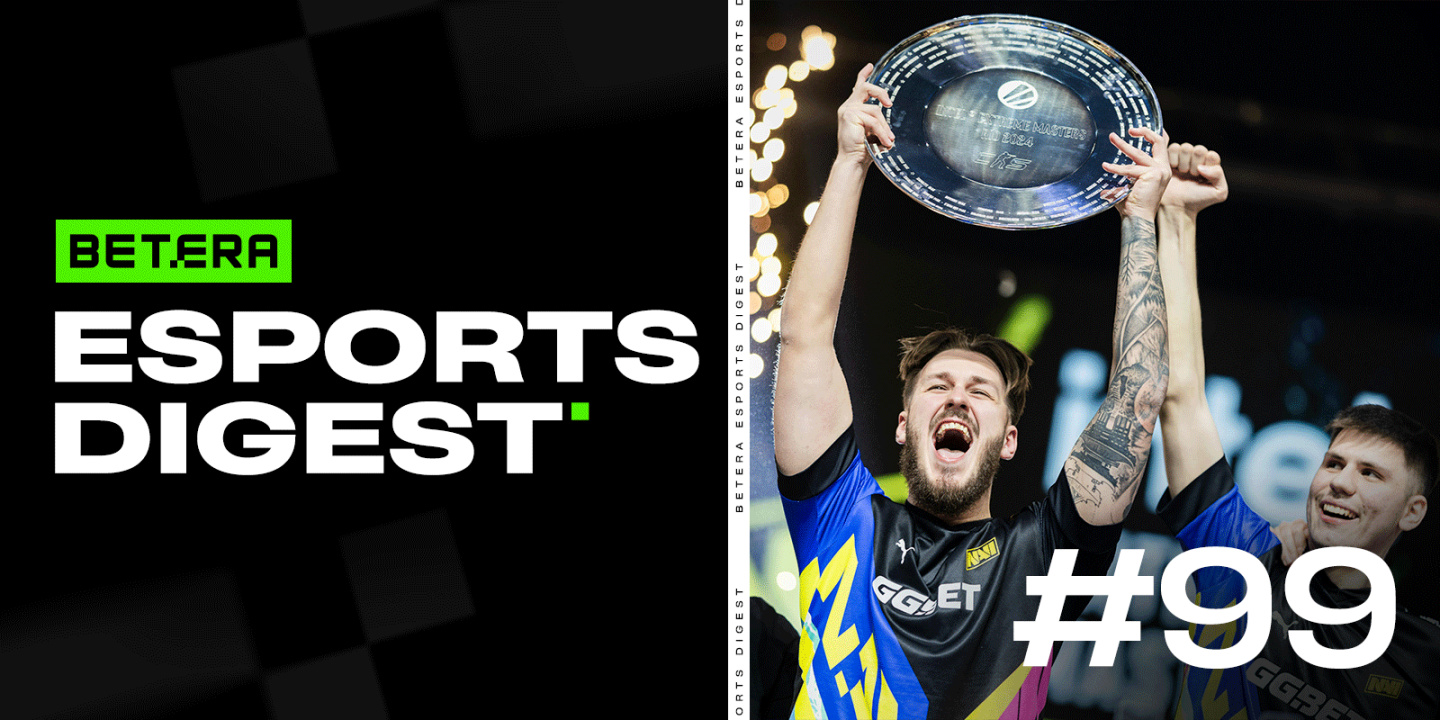 Esports Digest #99: LAN от Betera, успехи Nemiga и финалы турниров